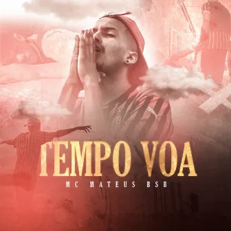 Tempo Voa by Mc Mateus BSB