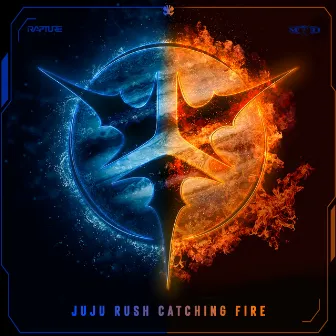 Catching Fire by Juju Rush