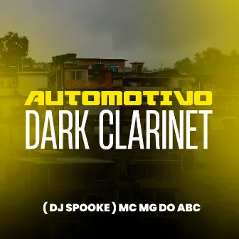 Automotivo Dark Clarinet by Mc Mg do Abc