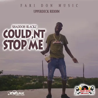 Could'nt Stop Me by Shaddoh Blackz