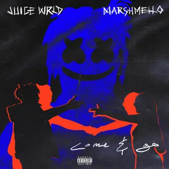 Come & Go (with Marshmello) by Juice WRLD