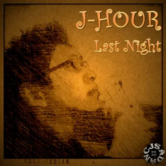 Last Night by J-Hour