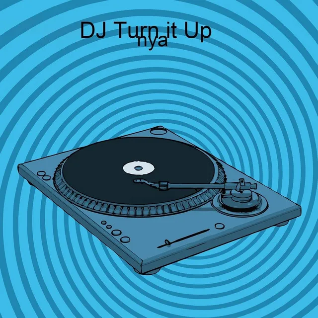 DJ Turn it Up