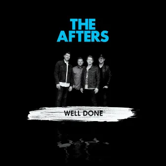 Well Done by The Afters