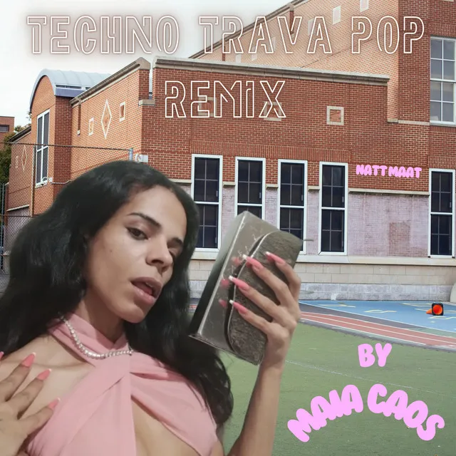 Techno Trava Pop - Remix