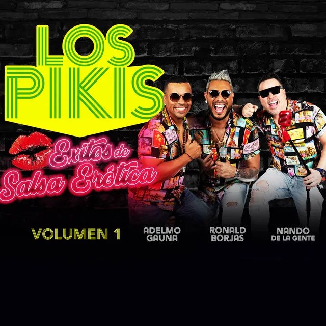 Los Pikis Exitos de Salsa Erótica, Vol. 1