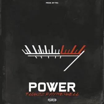 Power by Flowzz Rhymeswell