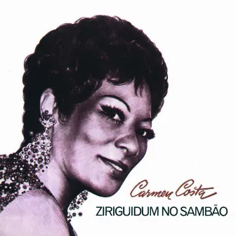 Ziriguidum no Sambão by Carmen Costa