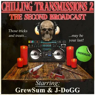 Chilling Transmissions 2 by J-Dogg