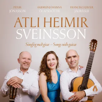 Atli Heimir Sveinsson: Sönglög með gítar - Songs With Guitar by Pétur Jónasson