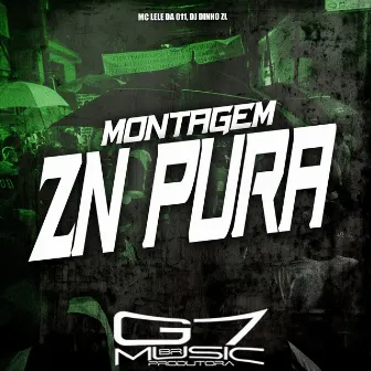 Montagem Zn Pura by MC Lele da 011