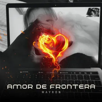 Amor De Frontera by Mayron