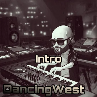 INTRO-DancingWest by MasiCat