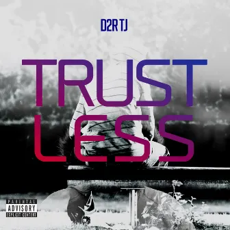 Trustless by D2R TJ