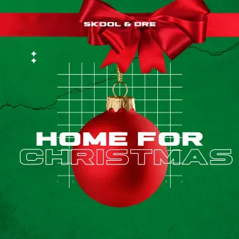 Home for Christmas by Skool & Dre