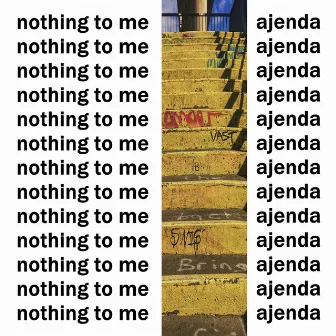 Nothing To Me by Ajenda