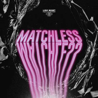 Matchless by OTT