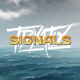 Signals by Tryatix