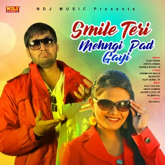 Smile Teri Mahengi Pad Gayi by Vijay Verma