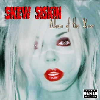 Album of the Year by Skew Siskin