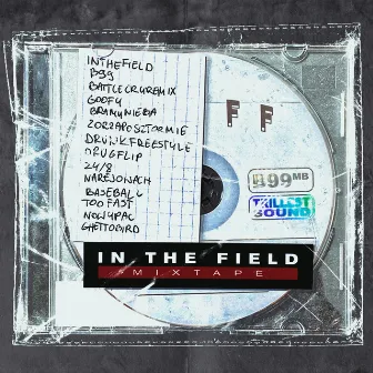 IN THE FIELD MIXTAPE by skinny