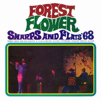 Sharps & Flats '68: Forest Flower by 原信夫とシャープス・アンド・フラッツ