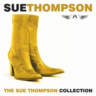 The Sue Thompson Collection by Sue Thompson