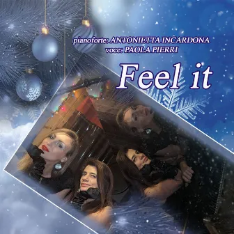 Feel It by Antonietta Incardona