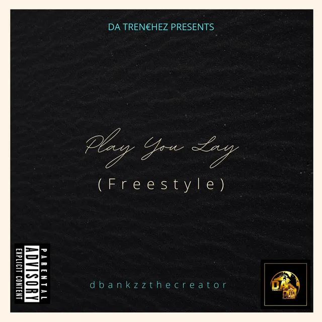 Play You Lay (Freestyle)