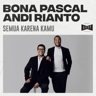 Semua Karena Kamu by Bona Pascal