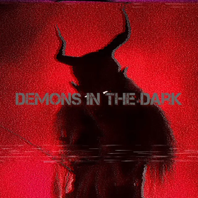 DEMONS IN THE DARK