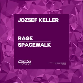 Rage/Spacewalk by Jozsef Keller