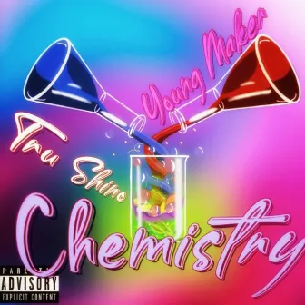 Chemistry by Young Maker