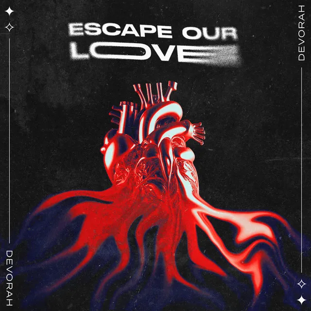 Escape Our Love