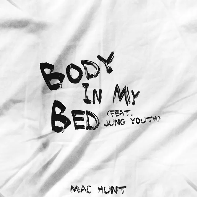 Body In My Bed