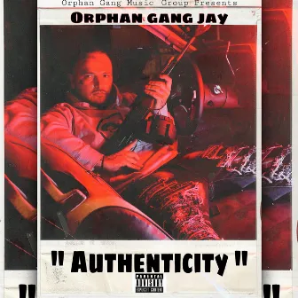 Authenticity by Orphan Gang Jay