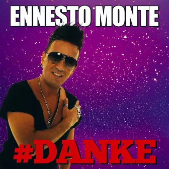 #Danke by Ennesto Monté