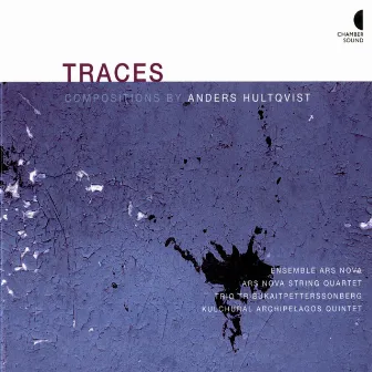 Traces by Anders Hultqvist