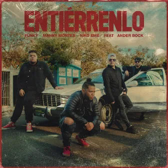 Entiérrenlo by Niko Eme