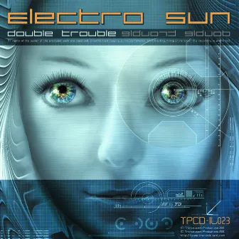 Electro Sun - Double Trouble by Electro Sun