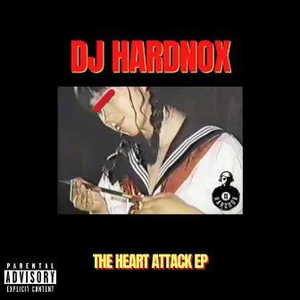 The Heart Attack EP by DJ Hardnox