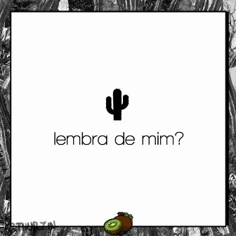 Lembra de mim? by Nothuris