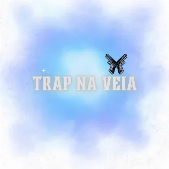 Trap na Veia by Shine