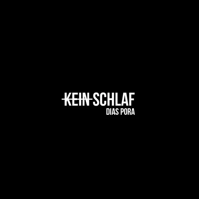 Kein Schlaf