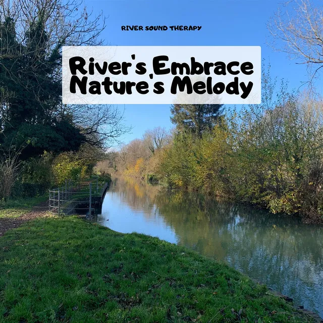 River's Embrace: Nature's Melody