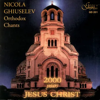 Orthodox Chants by Nicola Ghiuselev