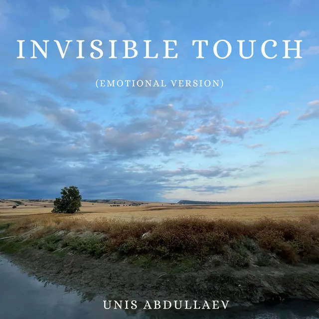 Invisible touch - Emotional Version