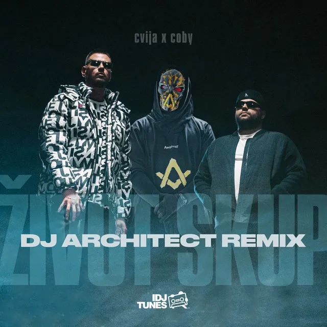 Zivot Skup - DJ Architect Remix