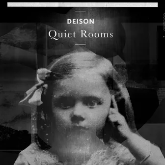 Quiet Rooms by Deison