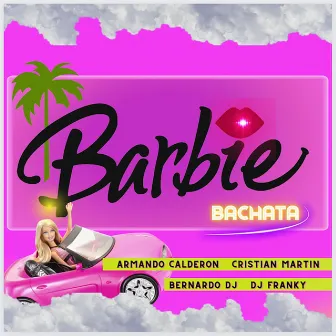 Barbie (Bachata) by Dj Franky